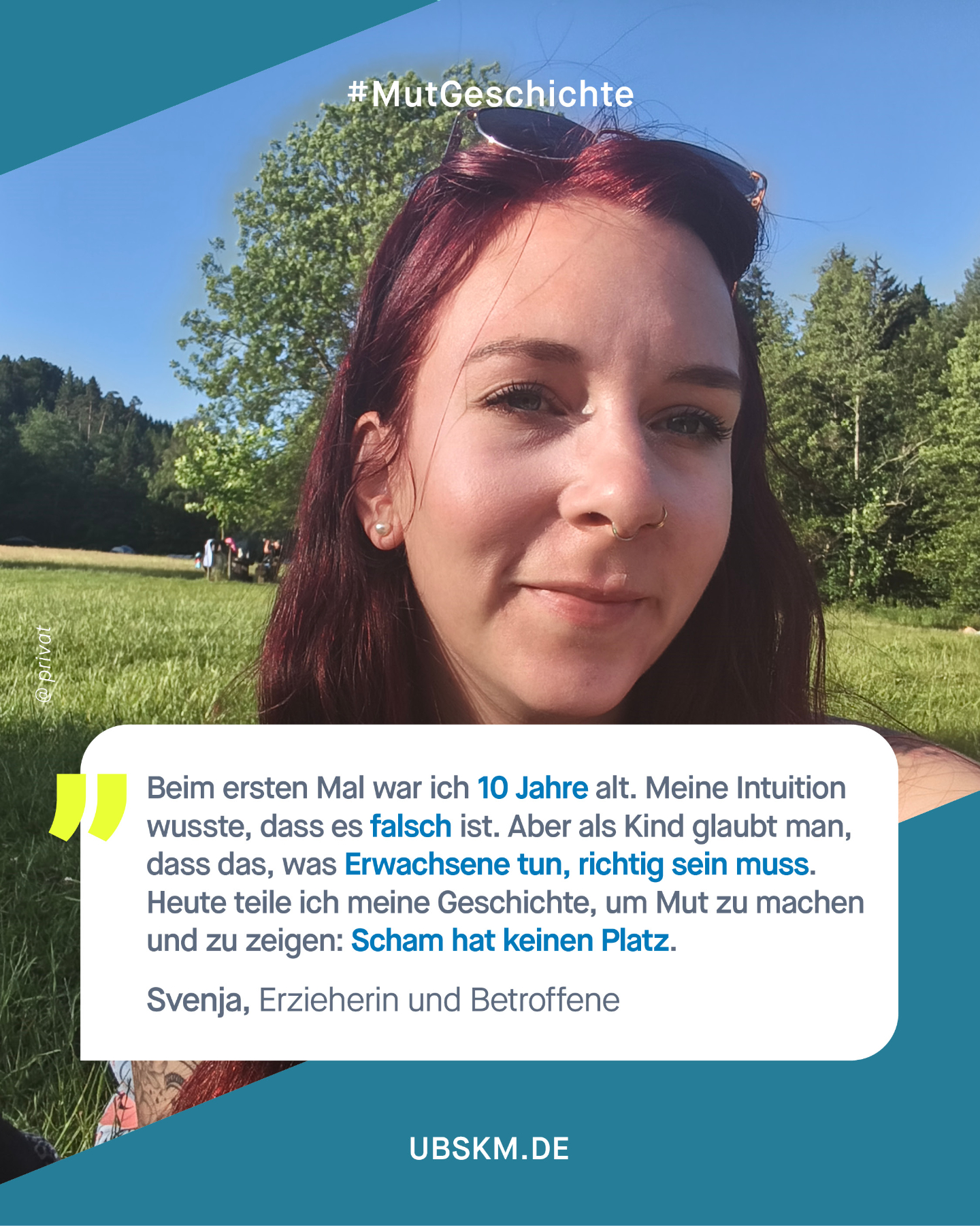 !B Content Note (CN) Sexueller Missbrauch. Diese Inhalte können belastend und retraumatisierend wirken.
Svenja wird in ihrer Kindheit von einem nahen Verwandten missbraucht. Ihr Gehirn verdrängt die Erinnerung, die erst mit 13 bei einem zweiten Übergriff zurückkehrt – distanziert wie ein Film, um die Emotionen abzukapseln.
Aus Angst, ihre Familie zu zerstören, hütet Svenja dieses Geheimnis bis zu ihrem 27. Lebensjahr. Dann löst eine Bemerkung ihrer Mutter eine Flut von Emotionen aus. Ihre Mutter sagt damals: „Das Wichtigste war für mich, dass euch als Kind keine sexuellen Übergriffe passieren, aber ich glaube das habe ich geschafft”. Für Svenja ist klar, dass sie ihr Geheimnis nicht länger bewahren kann, sie erzählt, was passiert ist. Ihre Familie reagiert mit Schock, aber sie glaubt ihr und distanziert sich geschlossen von dem Täter.
Ihre Erfahrungen stärken Svenja beruflich als Erzieherin: Sie schaut genauer hin, wissend, dass solche Übergriffe oft im engsten Kreis passieren. Heute empfindet sie keinen Gram mehr, sondern Stolz auf ihren Weg und die Stärke, trotz allem ein guter Mensch zu sein. Sie möchte anderen Mut machen, darüber zu sprechen.
Wir danken dir, @svenjasmann! Dafür, dass du laut bist und als Erzieherin dein Bestes gibst, damit betroffene Kinder heute nicht mehr schweigen müssen.
#Missbrauchsbeauftragte #SexuelleGewalt #SchweigenBrechen #Mutgeschichte