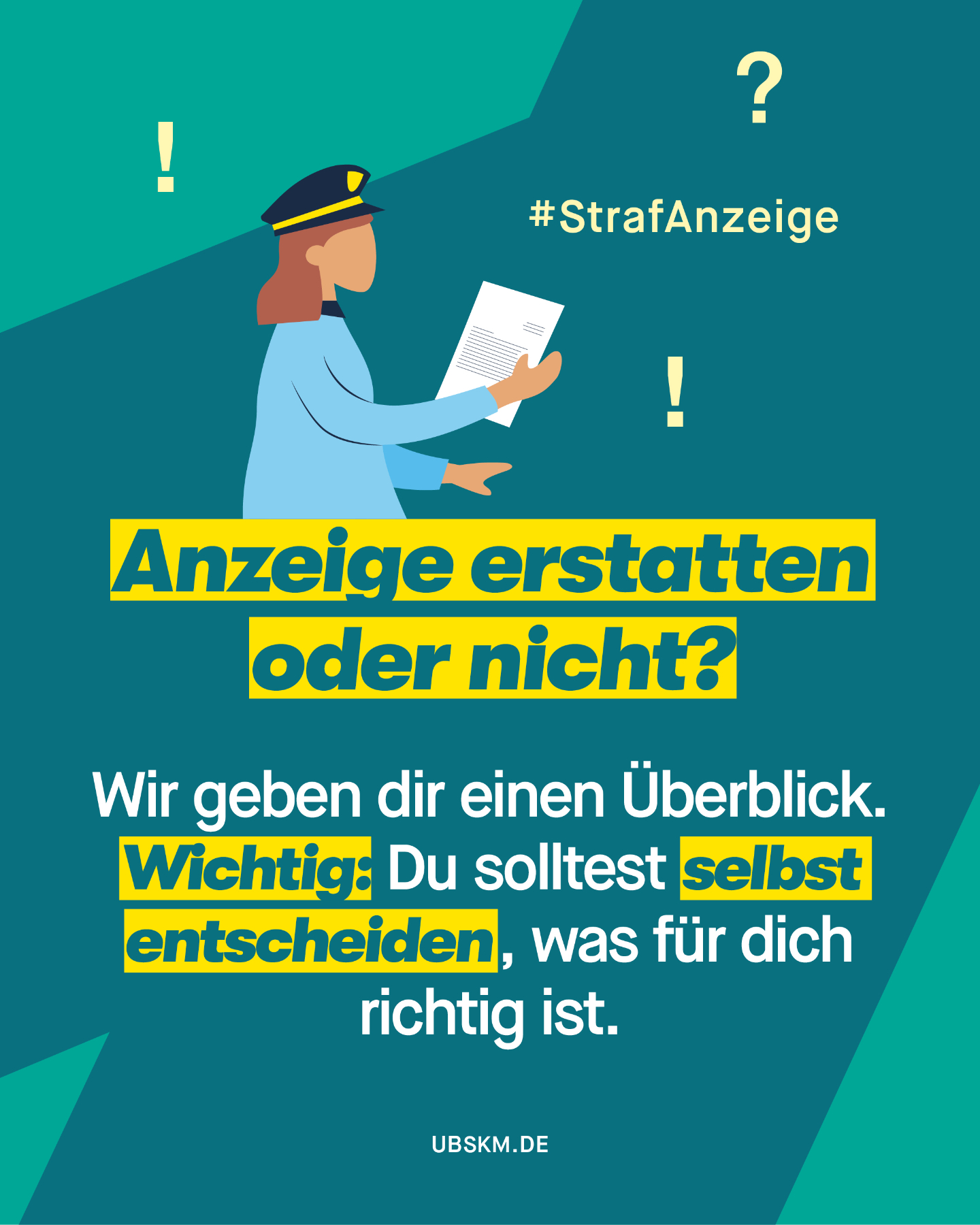 !B „Soll ich Anzeige erstatten?” – Ein Satz, der vermutlich jeder Person, die sexuelle Gewalt erlebt hat, mindestens einmal durch den Kopf geht.
Eine pauschale Antwort gibt es nicht. Der Weg durchs Justizsystem kann emotional belastend sein und die behördlichen Vorgänge überfordern.
Eine Anzeige kann aber auch ein wichtiger Teil der persönlichen Verarbeitung sein und helfen, ein Stück weit Handlungsmacht zurückzugewinnen. Zu wissen, wie eine Anzeige funktioniert, gibt etwas Sicherheit und Klarheit und lässt die einzelnen Schritte nicht mehr so beängstigend wirken.
Niemand kann einem die Entscheidung für oder gegen eine Anzeige abnehmen.
Informationen und Unterstützung findest du bei Fachberatungsstellen, beim Hilfe-Telefon Sexueller Missbrauch (telefonisch oder online) oder auf dem Hilfe-Portal Sexueller Missbrauch: 🔗 hilfe-portal-missbrauch.de
#GemeinsamGegenMissbrauch #MissbrauchsBeauftragte #StrafAnzeige #UBSKM